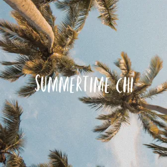 Summertime Chi by Kunsa & Palden