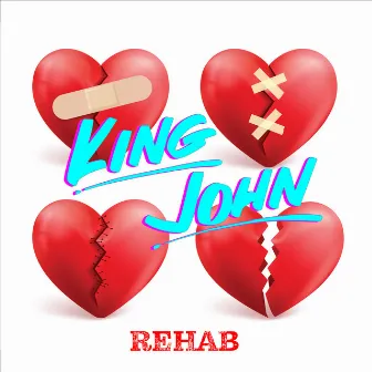 Rehab by King John