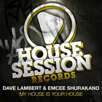 My House Is Your House by Dave Lambert