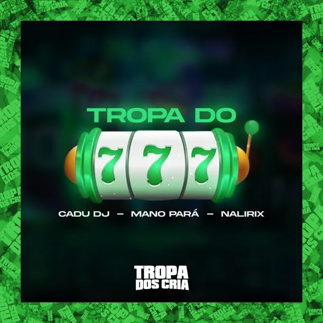 Tropa do 777