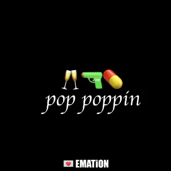 Pop Poppin' by Emation