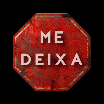 Me Deixa by Dani Messias