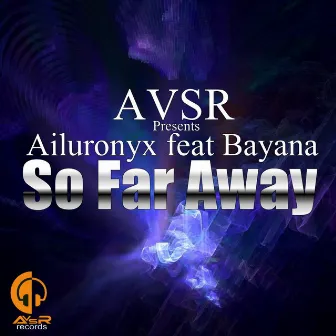 So Far Away by Avsr