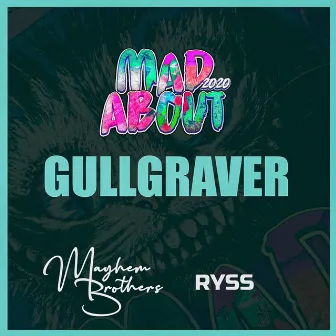 Gullgraver (Mad About 2020) by Mayhem Brothers