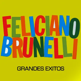 Grandes Éxitos by Feliciano Brunelli