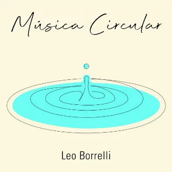 Música Circular by Leo Borrelli