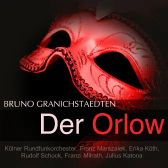 Bruno: Der Orlow by Bruno Granichstaedten