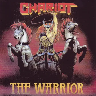 The Warrior (Deluxe Edition) by Chariot