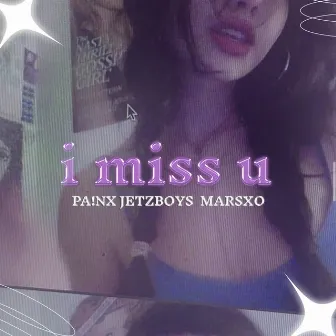 I Miss U by PA!NX