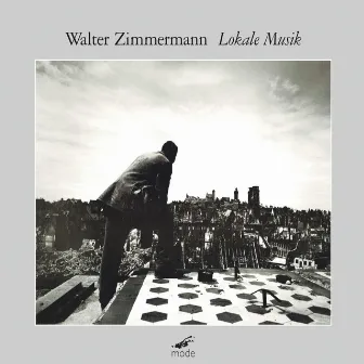 Lokale Musik by Walter Zimmermann