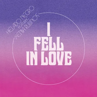 I Fell In Love by Helado Negro