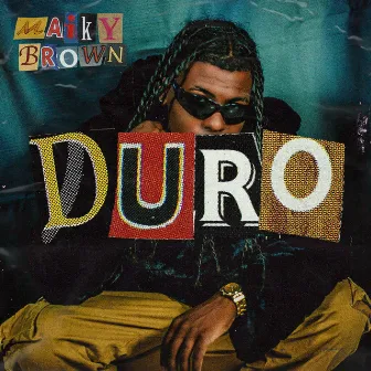 Duro by Maiky Brown