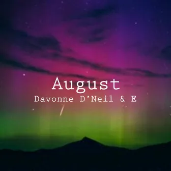 August by Davonne D'neil