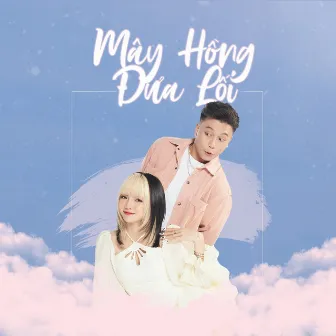 Mây Hồng Đưa Lối by DatKaa