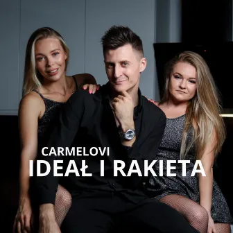 Ideał i Rakieta by Carmelovi