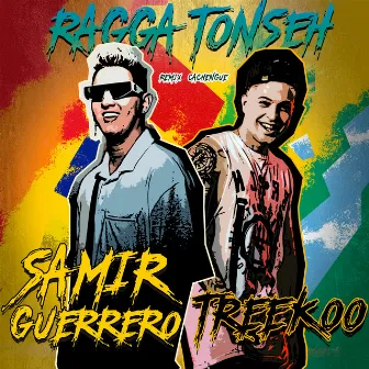 Ragga Tonseh - Remix Cachengue by Treekoo