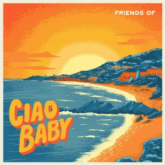 Ciao Baby by Friends Of