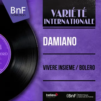 Vivere insieme / Bolero (feat. Pete de Angelis et son orchestre) [Mono version] by Damiano