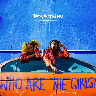 Who Are The Girls? by Nova Twins