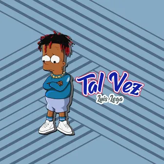 Tal Vez by Luis Lega