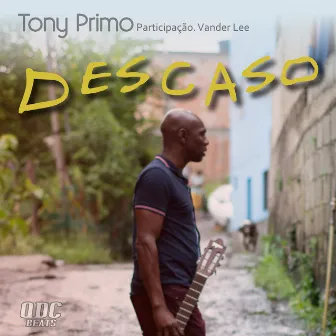 Descaso by Tony Primo