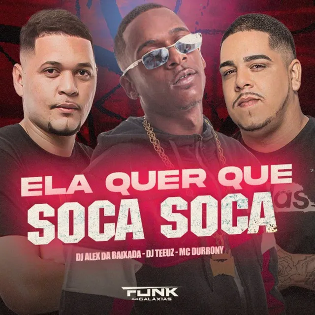 Ela Quer Que Soca Soca