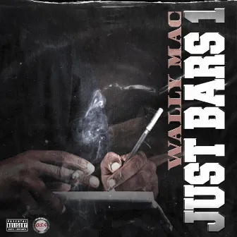 Just Bars : 1 by Wally Mac