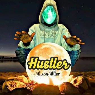 Hustler by Tyson Tiller