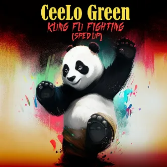 Kung Fu Fighting (Re-recorded - Sped up) by CeeLo Green