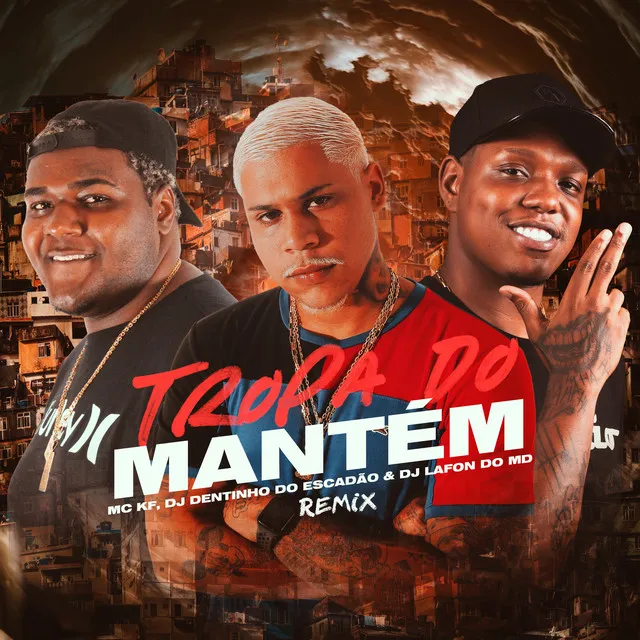 Tropa do Mantém (Remix)