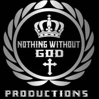 Nothing Without GOD Volume 1 by Keenan