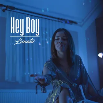 Hey Boy by Lunatic