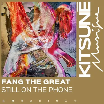 Still on the Phone by Fang The Great