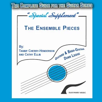 The Complete Guide for the Guitar Series: Special Supplement (The Ensemble Pieces) by Donn Legge