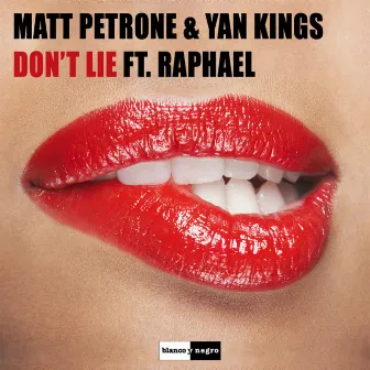 Don't Lie by Matt Petrone