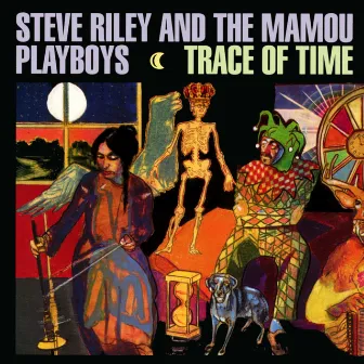 Trace Of Time by Steve Riley & The Mamou Playboys