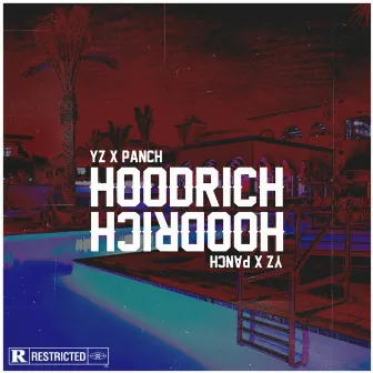 Hoodrich by YZ