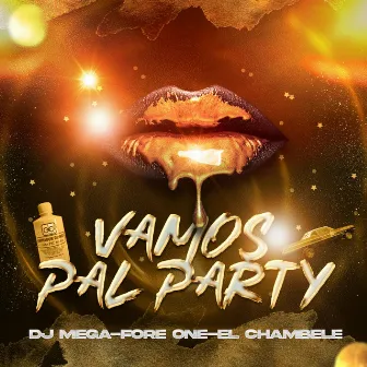 Vamos pal party by Chambele