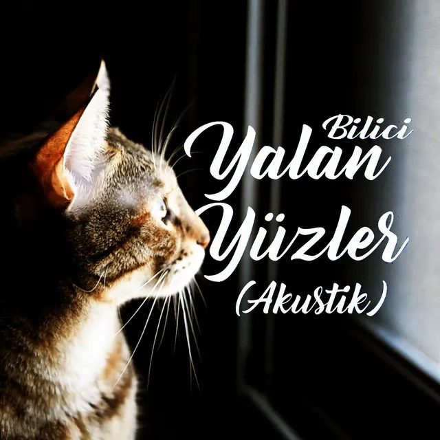 Yalan Yüzler (Akustik)