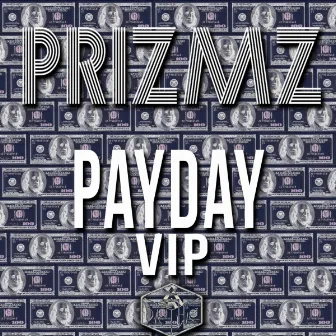 Payday Remix by PRIZMZ