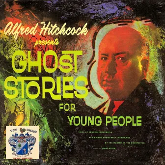 Ghost Stories for Young People by Alfred Hitchcock