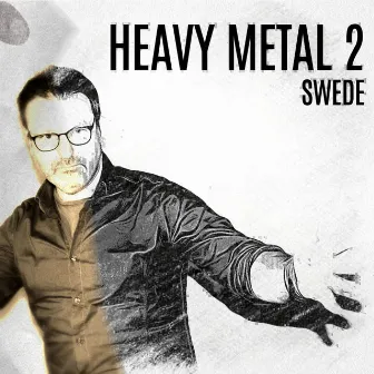 Heavy Metal 2 by Swede