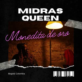 Monedita De Oro by Midras queen