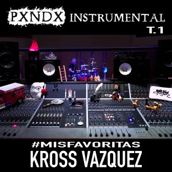 PXNDX Instrumental T.1 by Kross Vazquez