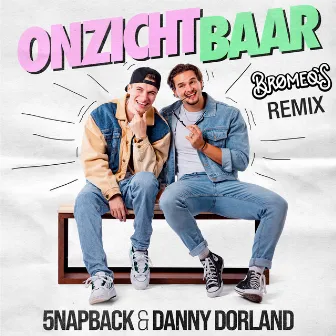 Onzichtbaar (De Bromeo's Remix) by 5NAPBACK