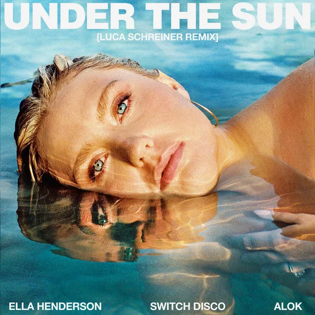 Under The Sun (with Alok) - Luca Schreiner Remix