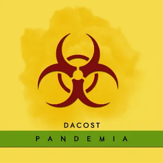 Pandemia (Original Mix) by Dacost