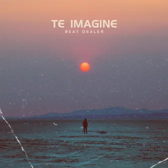 Te Imagine by Beat Dealer