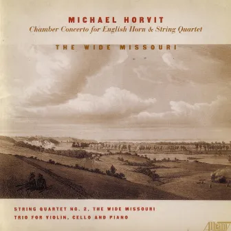 The Wide Missouri by Michael Horvit