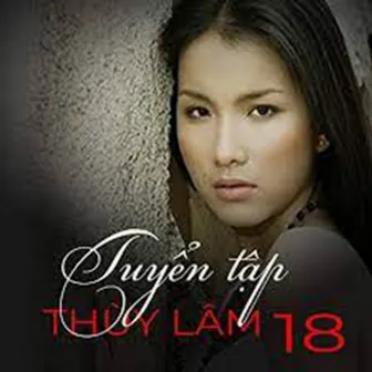 Tuyển Tập Thùy Lâm 18 by Thùy Lâm